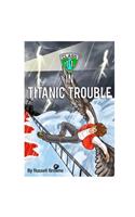 Class 11 in Titanic Trouble