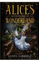 Alice In Wonderland (Annotated & Illustrated) Classic Children Book