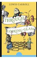 Through the Looking Glass "The Annotated & Unabridged Version" (Children Book)
