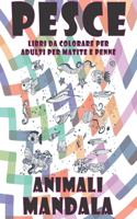 Libri da colorare per adulti per matite e penne - Mandala - Animali - Pesce