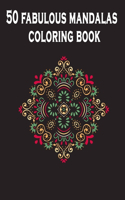 50 fabulous mandalas coloring book