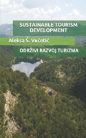 Sustainable Tourism Development: Odrzivi Razvoj Turizma