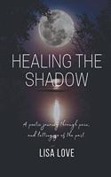 Healing The Shadow