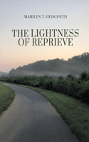 Lightness of Reprieve