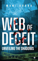 Web of Deceit: Unveiling the Shadows