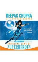 The Seven Spiritual Laws of Superheroes