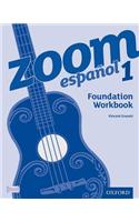 Zoom espanol 1 Foundation Workbook