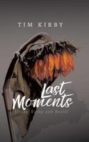 Last Moments