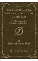 The Lake Junaluska Assembly, Reflections on the Past