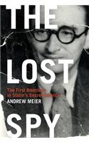 The Lost Spy: An American in Stalin's Secret Service