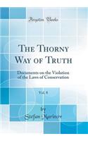 The Thorny Way of Truth, Vol. 8