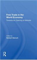Free Trade In The World Economy
