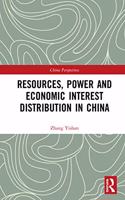Resources, Power, and Economic Interest Distribution in China