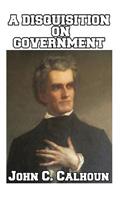 A Disquisition on Government