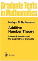 Additive Number Theory: Inverse Problems and the Geometry of Sumsets: (165 Graduate Texts in Mathematics)
