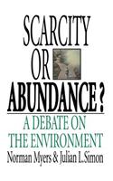 Scarcity or Abundance?