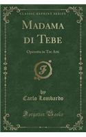 Madama Di Tebe