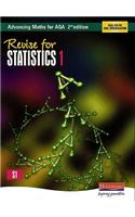Revise for Advancing Maths for Aqa 2nd Edition Statistics 1