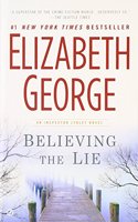 Believing the Lie: A Lynley Novel