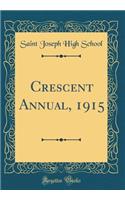 Crescent Annual, 1915 (Classic Reprint)