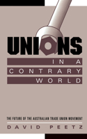 Unions in a Contrary World