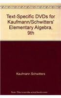 Text-Specific DVDs for Kaufmann/Schwitters Elementary Algebra, 9th