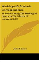 Washington's Masonic Correspondence