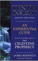 The Tenth Insight: An Experiential Guide