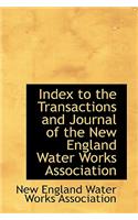 Index to the Transactions and Journal of the New England Water Works Association