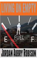Living on Empty: (English)