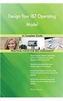 Design Your I&T Operating Model A Complete Guide