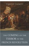 Coming of the Terror in the French Revolution