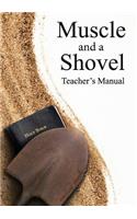Muscle and a Shovel Bible Class Teacher's Manual