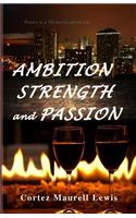 Ambition Strength and Passion: Poetry Is Therapeutic