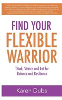 Find Your Flexible Warrior