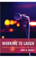 Working to Laugh