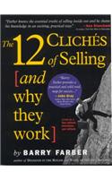 12 Cliches of Selling (and Why They Work)