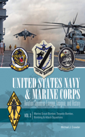 United States Navy and Marine Corps Aviation Squadron Lineage, Insignia, and History: Volume 2: Marine Scout-Bomber, Torpedo-Bomber, Bombing & Attack Squadrons