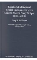 Civil and Merchant Vessel Encounters with United States Navy Ships 1800-2000