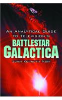 Analytical Guide to Television's Battlestar Galactica