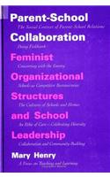 Parent-School Collaboration: Feminist Organizational Structures and School Leadership