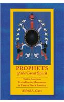 Prophets of the Great Spirit