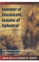 Summer of Discontent, Seasons of Upheaval
