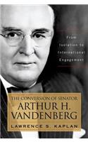 Conversion of Senator Arthur H. Vandenberg