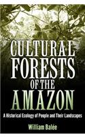 Cultural Forests of the Amazon