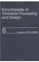 Encyclopedia of Chemical Processing and Design