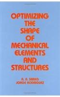 Optimizing the Shape of Mechanical Elements and Structures