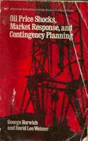 Oil Price Shocks, Market Response and Contingency Planning