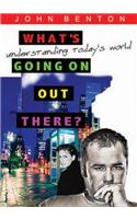 What's Going on Out There?: Understanding Today's World