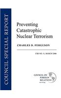 Preventing Catastrophic Nuclear Terrorism